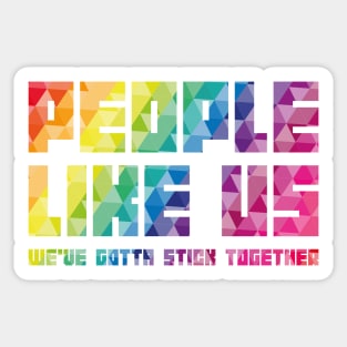 People like us PRIDE EDITION Sticker